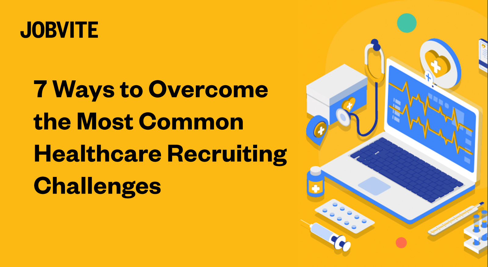 7 Ways To Overcome The Most Common Healthcare Recruiting Challenges ...